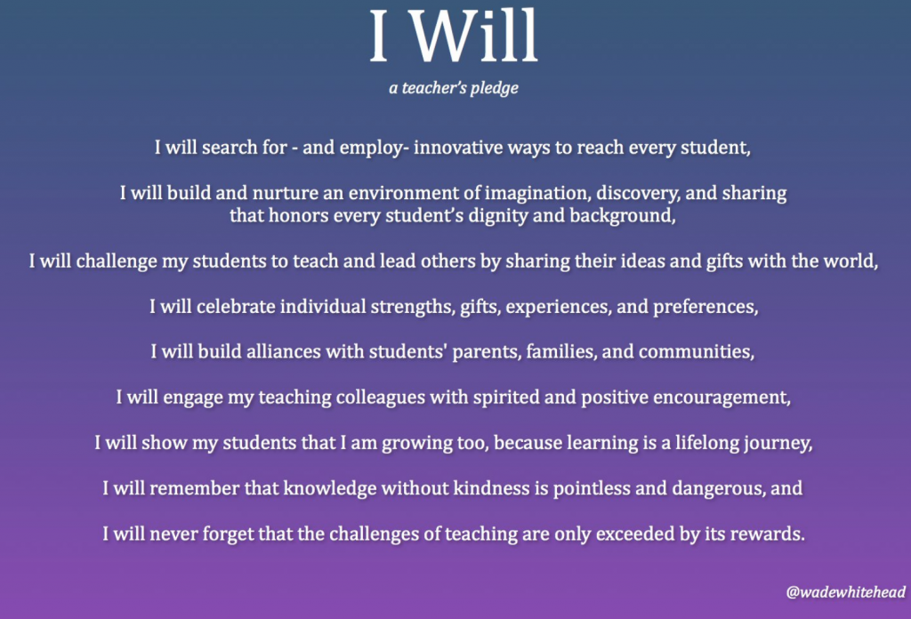 Graphic titled 'I Will: a teacher's pledge,' listing commitments like building imagination, celebrating strengths, and never forgetting the challenges of teaching
